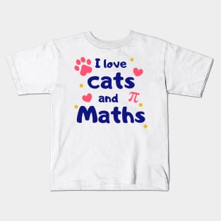 I Love Cats and Maths - Best Gift Idea for Nerdy Girl who Loves Cats Kids T-Shirt